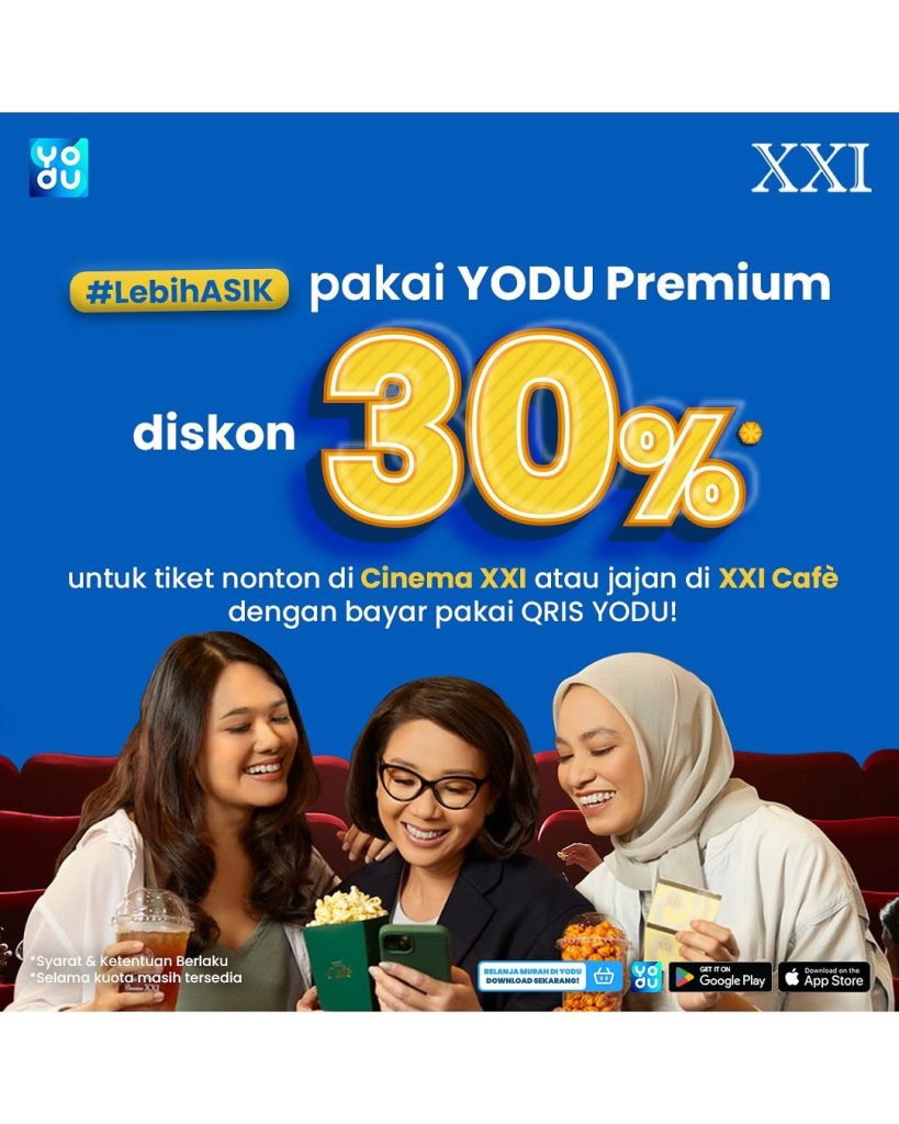 Promo Cinema XXI Diskon 30% dengan QRIS Yodu