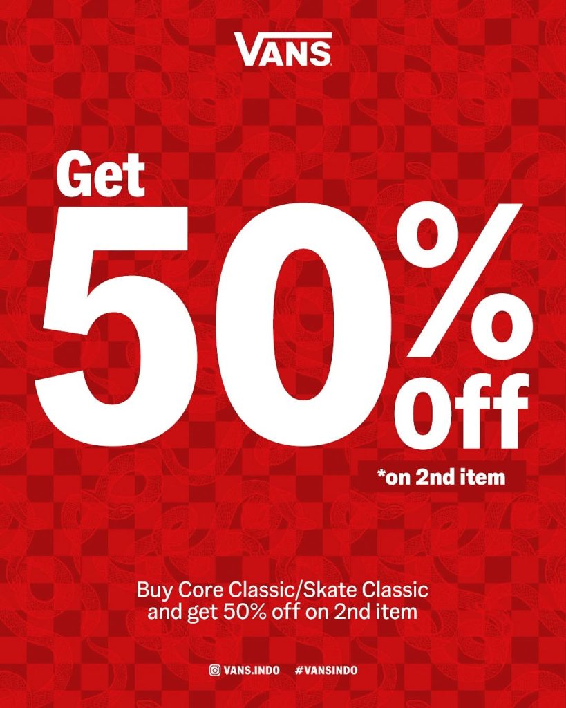 Promo Vans Diskon s/d 50% Untuk 2nd Item Tiap Pembelian sepatu Core Classic/Skate Classic