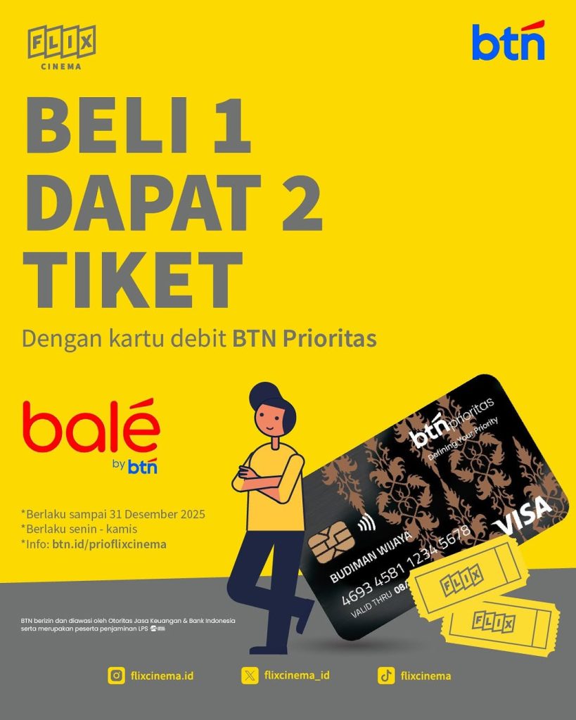 Promo Flix Cinema Beli 1 Dapat 2 dengan Debit BTN Prioritas