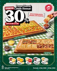 Promo Pizza Hut Pesan Lebih Awal Diskon 30%