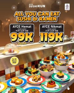 Promo Sushi Kun AYCE Sushi dan Ramen Mulai Dari Rp 99K