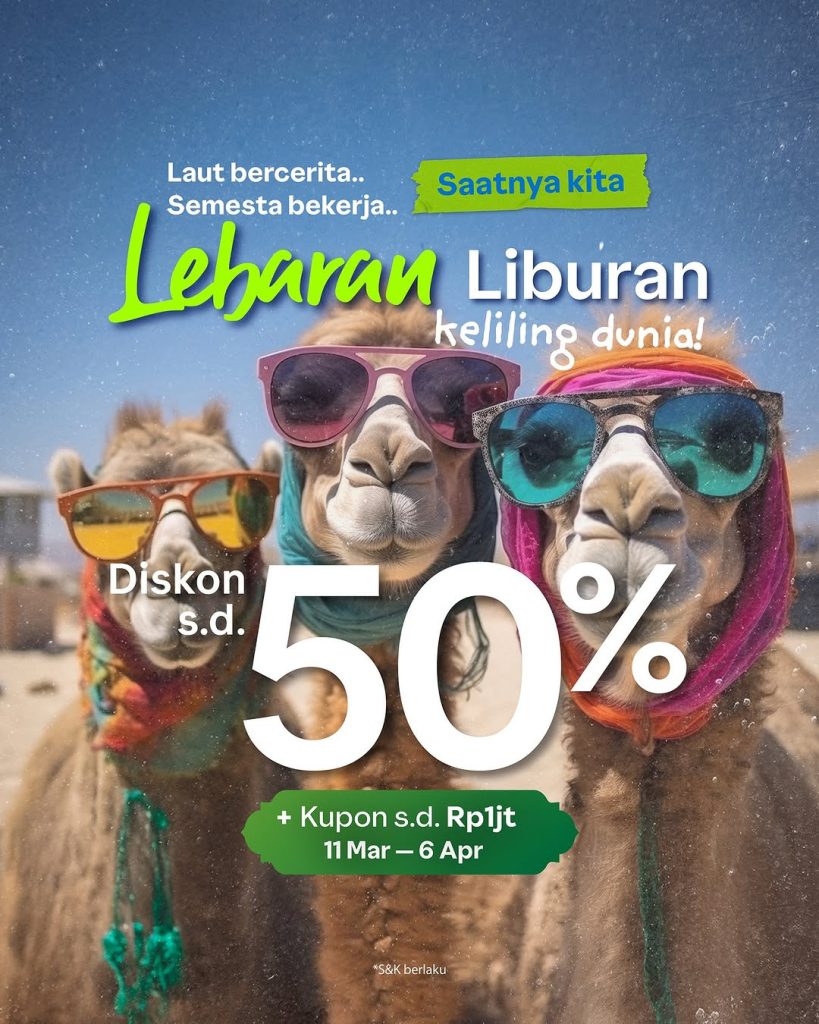 Promo Traveloka Lebaran Liburan Diskon s/d 50%