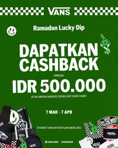 Promo Vans Ramadan Lucky Dip Cashback s/d Rp 500.000