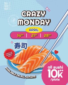 Promo Sushi Go Crazy Monday All Plates Rp 10.000++