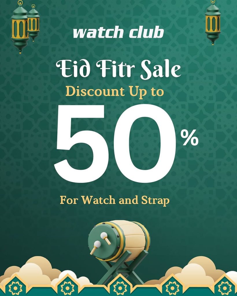 Promo Watch Club Eid Fitr Sale Diskon s/d 50%