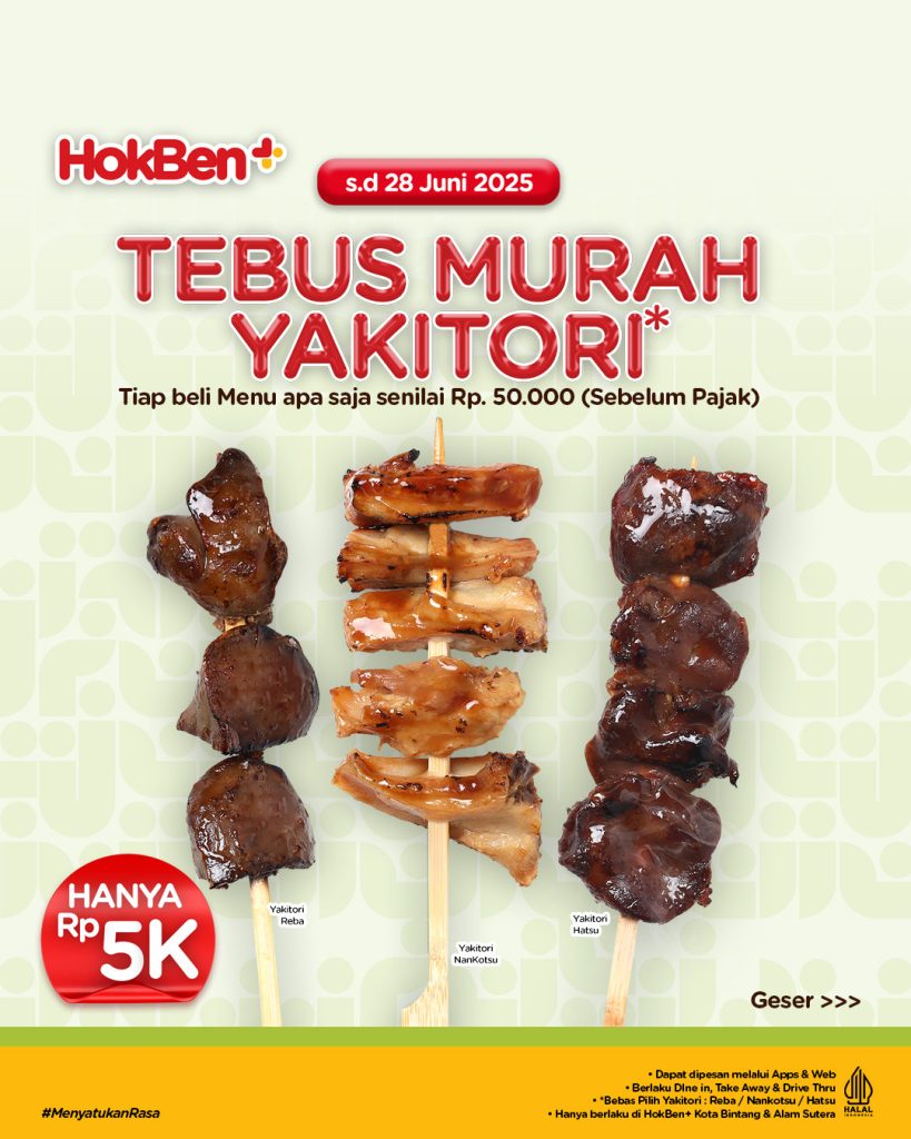 Promo Hokben Grand Kota Bekasi dan Alam Suutera Tebus Murah Yakitori dan Buy 1 Get 1