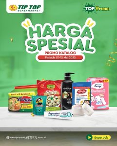 Promo Tip Top Harga Spesial 1 – 15 Mei 2025