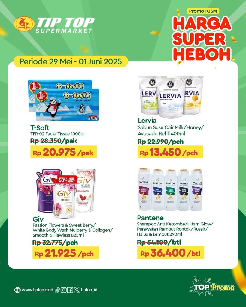 Promo Tip Top JSM Harga Super Heboh Periode `30 Mei – 1 Juni 2025