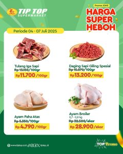Promo Tip Top Harga Super Pedas Periode 4 – 7 Juli 2025