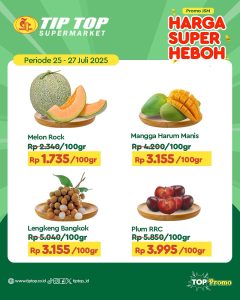 Promo Tip Top JSM Harga Super Heboh Periode `25 – 27 Juli 2025