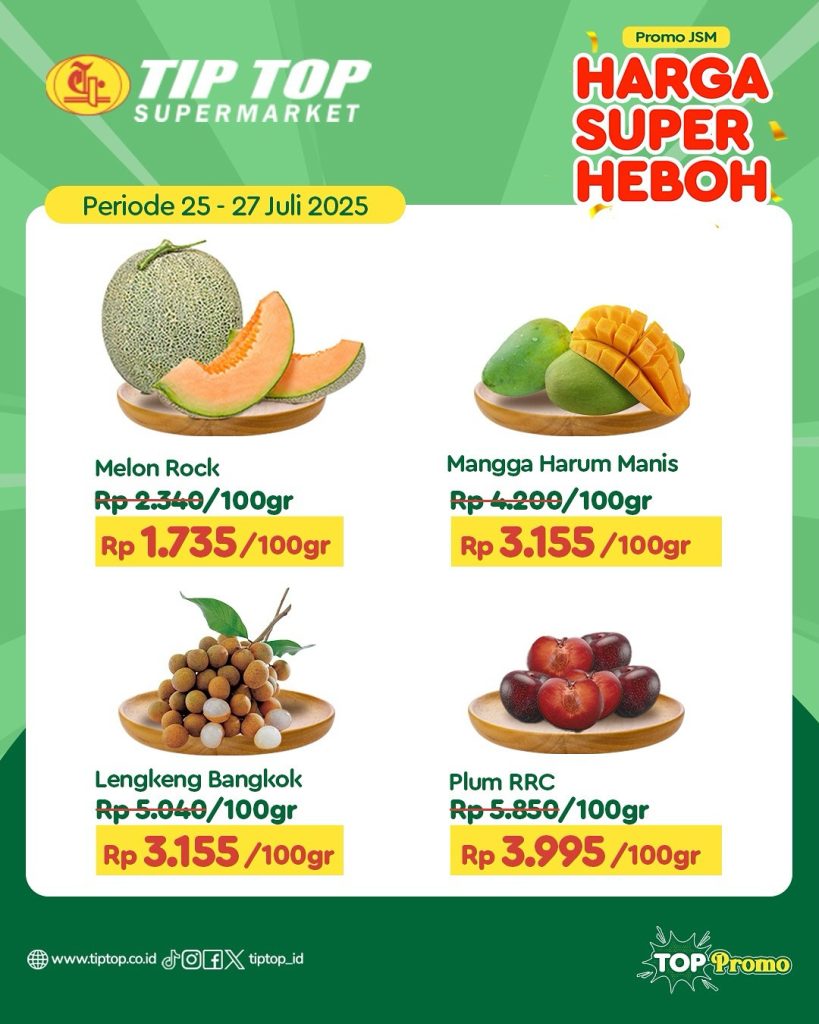 Promo Tip Top JSM Harga Super Heboh Periode `25 – 27 Juli 2025
