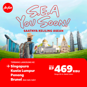 Promo Air Asia SEA You Soon Terbang Ke Negara ASEAN Mulai Dari Rp 469.000