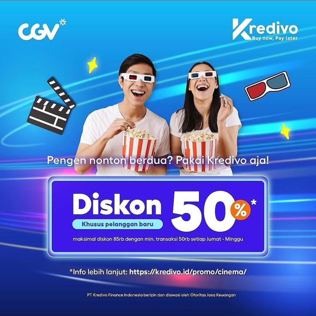 Promo CGV Diskon 50% Untuk Pelanggan Baru Kredivo