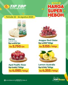 Promo Tip Top JSM Harga Super Heboh Periode 22 – 24 Agustus 2025