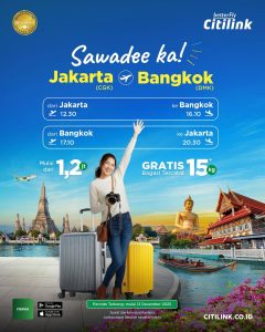 Promo Citilink Jakarta – Bangkok Mulai Dari Rp 1.2 Juta