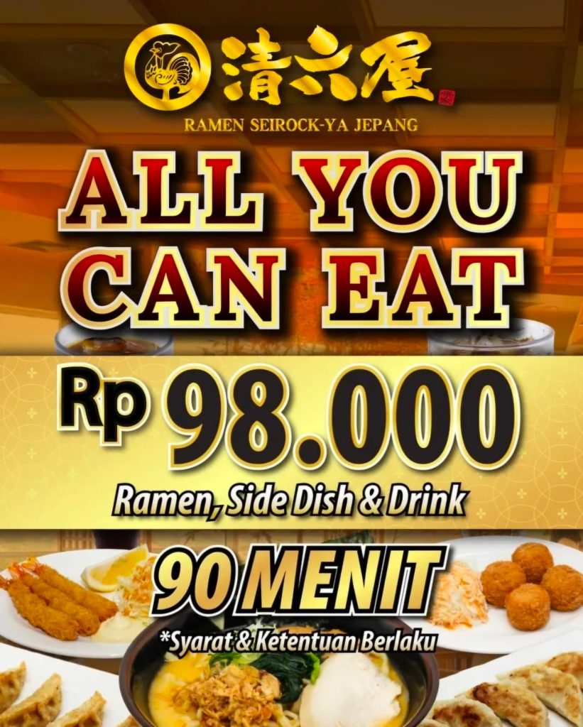 Hanya 1 Hari! Promo All You Can Eat Ramen Seirock-ya Cuma 98,000