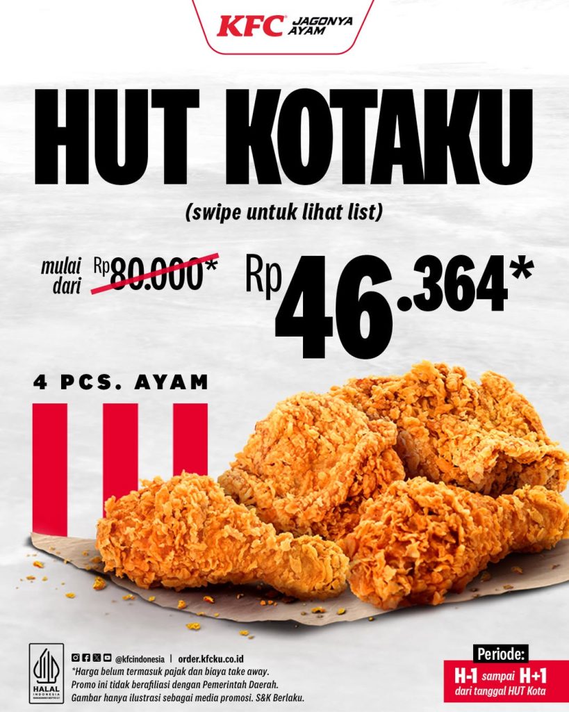 Rayakan HUT Kotamu Bareng Promo KFC HUT Kotaku: 4 Ayam Cuma Rp46 Ribuan